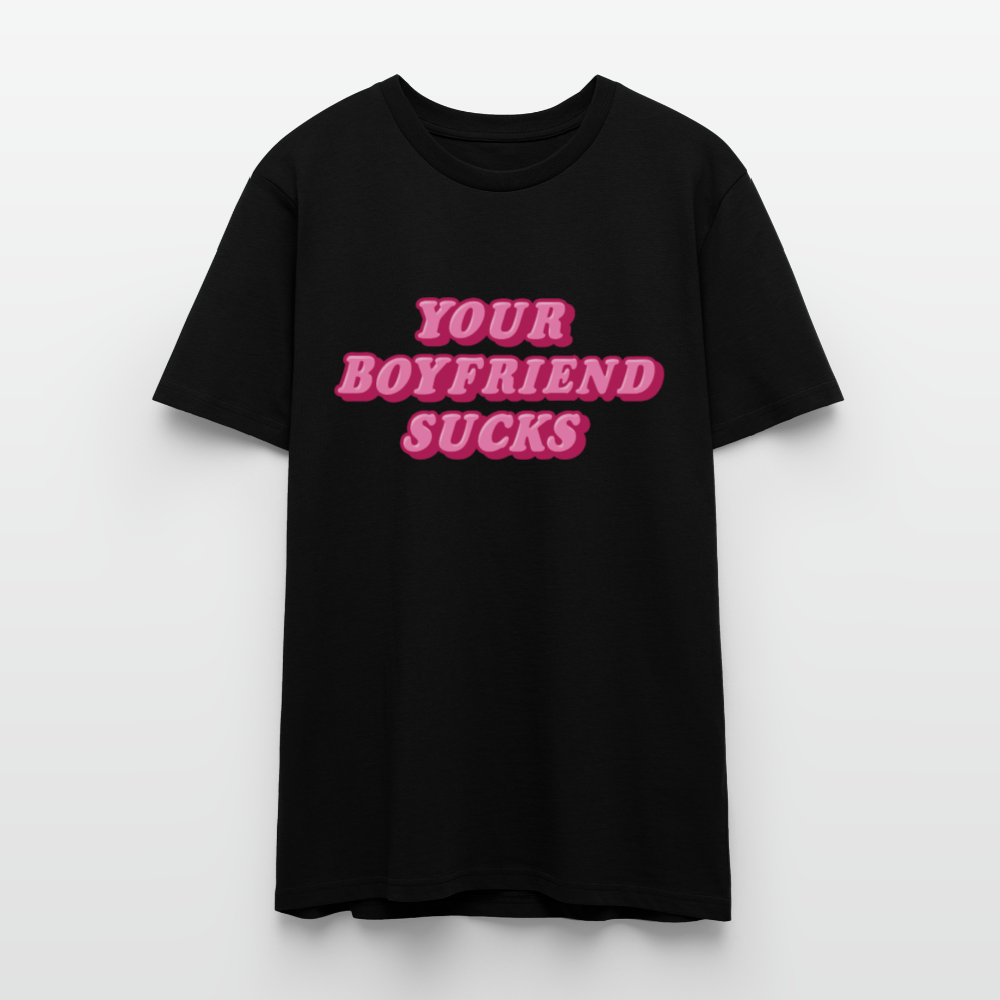 YOUR BOYFRIEND SUCKS - Schwarz
