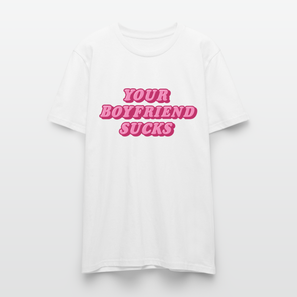 YOUR BOYFRIEND SUCKS - Weiß